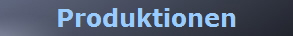 Produktionen
